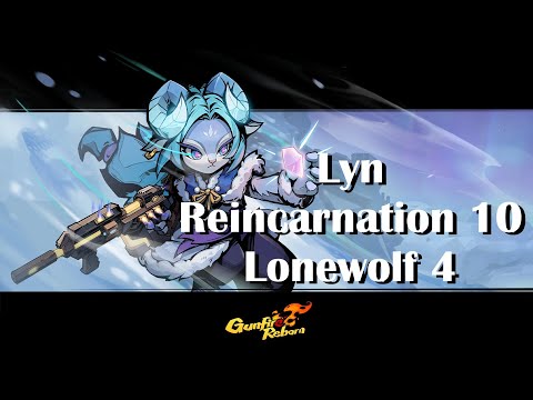The GOAT Lyn | Gunfire Reborn | Reincarnation 10 Difficulty, Lone Wolf 4, Classic Mode