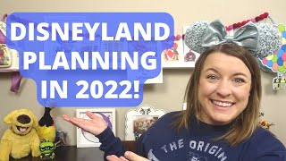 How to Plan a DISNEYLAND Trip in 2022!! (Trip announcement included)