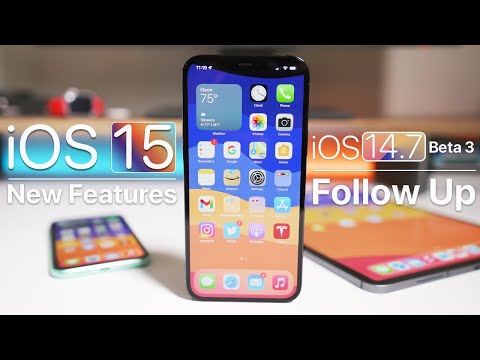 iOS 15 & iOS 14.7 Beta 3 - More New Features and Follow Up Review