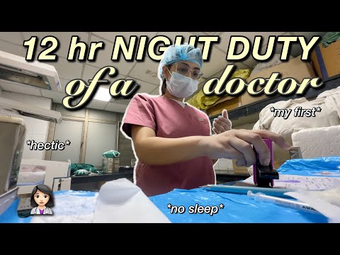 my 12 HRS NIGHT DUTY as a doctor *reality*