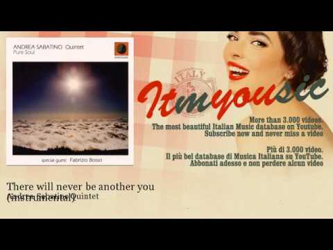 Andrea Sabatino Quintet - There will never be another you - instrumental