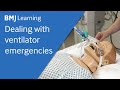 Dealing With Ventilator Emergencies Hypoxia And Increased Airway Pressure BMJ Learning