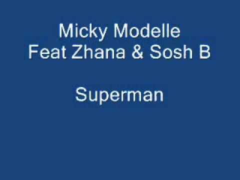 Micky Modelle Feat Zhana & Sosh B   Superman