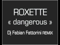 Roxette - Dangerous (Fabian Fattorini remix)