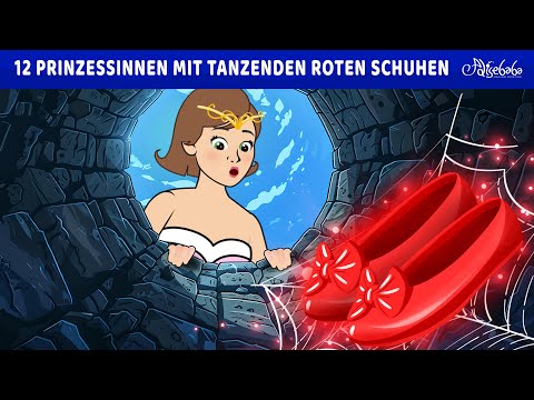 12 Prinzessinnen mit Tanzenden Roten Schuhen ✨👸 | Märchen für Kinder