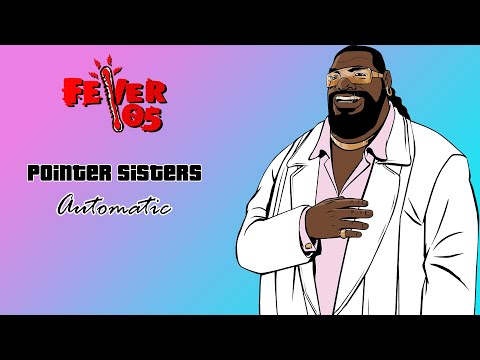 Pointer Sisters - Automatic - Fever 105