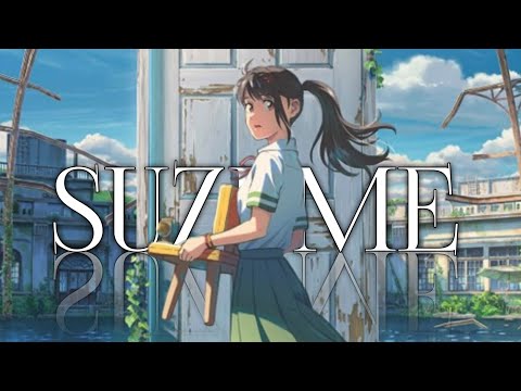 Suzume no Tojimari『Suzume』Theme Song