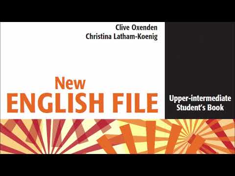 UPPER-INTERMEDIATE (B2) - FILE 3 - AUDIO - STUDENT BOOK - NEW ENGLISH FILE
