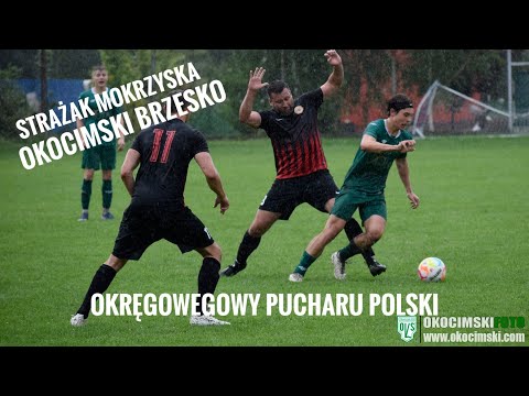 Strażak Mokrzyska - Okocimski Brzesko 06.08.23