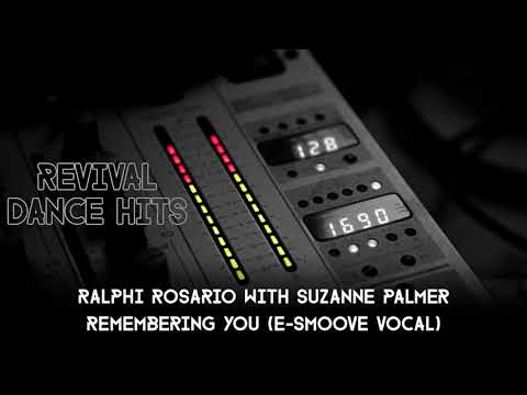 Ralphi Rosario With Suzanne Palmer - Remembering You (E-Smoove Vocal) [HQ]