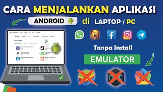 Download lagu ✅ Cara Menjalankan Aplikasi Android di Laptop/PC Tanpa Install Emulator mp3