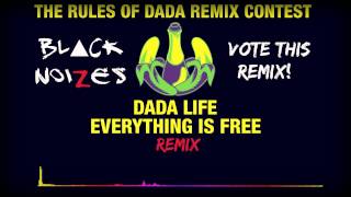 Dada Life - Everything Is Free (Black Noizes Remix) // FREE DOWNLOAD IN DESCRIPTION!!