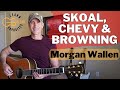 Skoal Chevy And Browning Morgan Wallen Guitar Tutorial