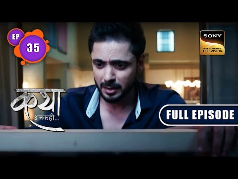 Viaan Apologises To Katha | Katha Ankahee - Ep 35 | Full Episode | 20 Jan 2023