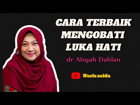 CARA TERBAIK MENGOBATI LUKA HATI