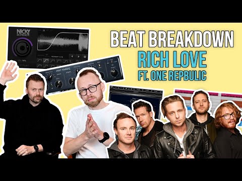 HOW we made RICH LOVE ft ONE REPUBLIC (Beat Breakdown)