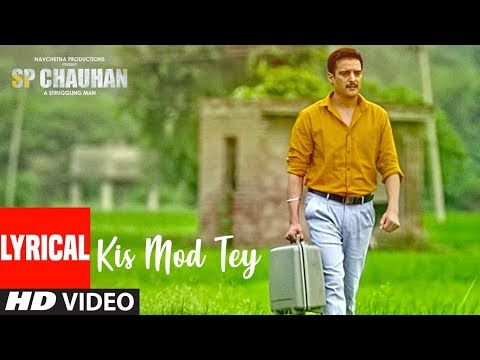 Kis Mod Tey SP Chauhan