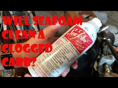 Will SeaFoam Clean a Clogged Carb?