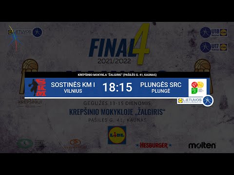 LIDLMKL: Jaunių U17 vaikinų čempionato Final4: Sostinės KM I-„Vilniaus duona“ - Plungės SRC