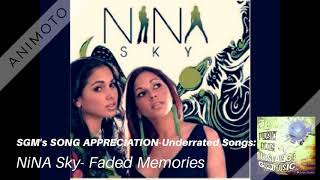 SGM's SONG APPRECIATION UNDERRATED SONGS: (2003 R&B) NiNA SKY  FADED MEMORIES