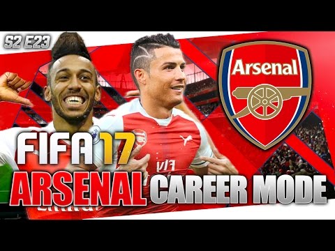 'THE FINAL IS HERE!' FIFA 17 ARSENAL CAREER MODE! S2 E23