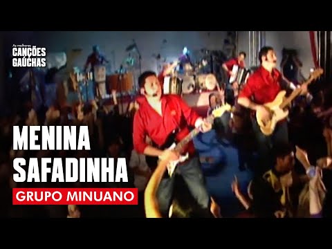 Menina Safadinha - Grupo Minuano