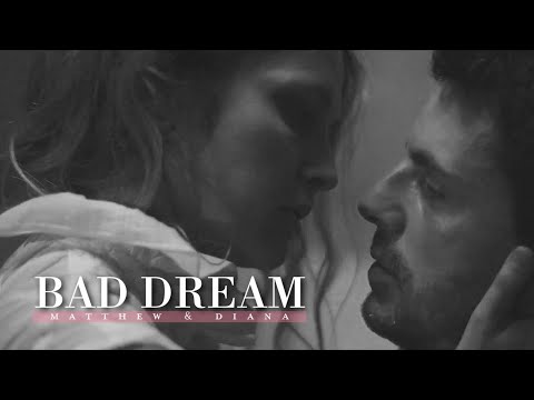[Bad Dream] Diana & Matthew