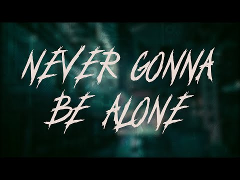 Nickelback - Never Gonna Be Alone | Lyrics