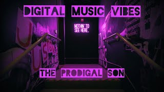 The Prodigal Son - Eric Hizz - Digital Music Vibes - Electronic Vibe - Album