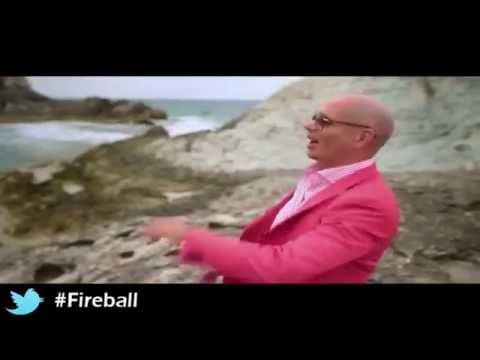 Pitbull feat  John Ryan ''  Fireball ''