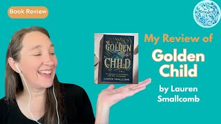 Review of Golden Child by Lauren Smallcomb
