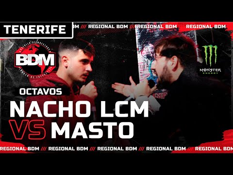 NACHO LCM VS MASTO | OCTAVOS | BDM REGIONAL TENERIFE 2021