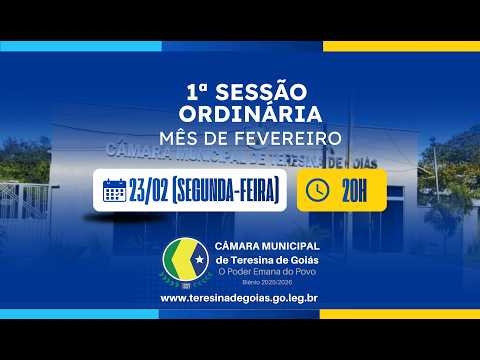 Primeira Sessão Ordinária do mês de Fevereiro - Câmara Municipal de Teresina de Goiás