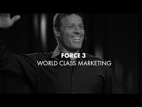 Business Mastery Force 3: World Class Marketing | Tony Robbins Video
