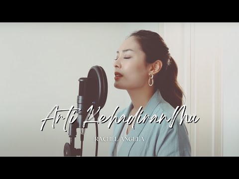 Arti KehadiranMu - Rachel Angela (#WorshipWithRachel)