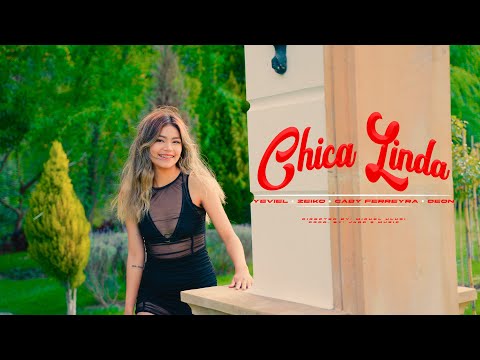 Chica Linda (Official Video) - Yeviel ❌ Zeiko ❌ Deon ❌ Gaby Ferreyra