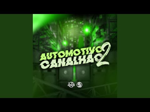 Automotivo Canalhão 2