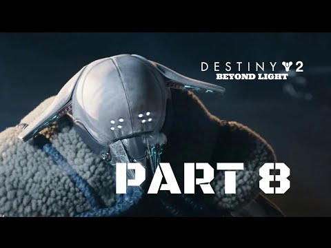 Destiny 2 Beyond Light Walkthrough Gameplay Part 8 - Defeat Bakris