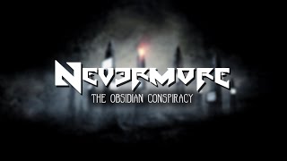 NEVERMORE - The Obsidian Conspiracy (LYRIC VIDEO)
