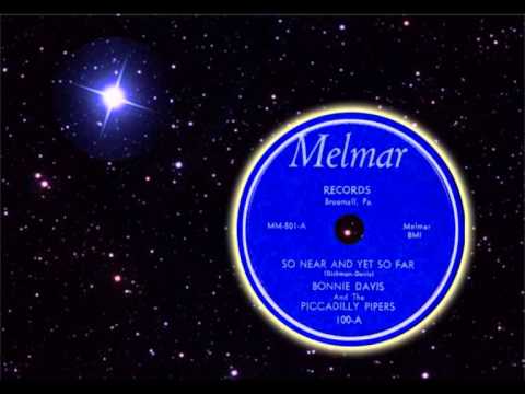 BONNIE DAVIS & Piccadilly Pipers - So Near and Yet So Far Away (1954)