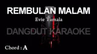 Download lagu KARAOKE REMBULAN MALAM EVIE TAMALA tanpa vocal... mp3