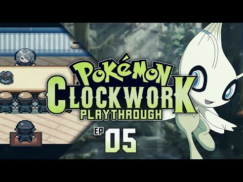 Pokemon Clockwork - Part 5: OH I THINK THEY LIKE ME