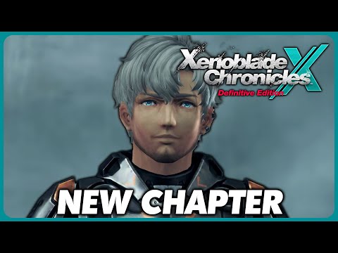 Xenoblade Chronicles X: Definitive Edition - NEW Chapter Full Playthrough