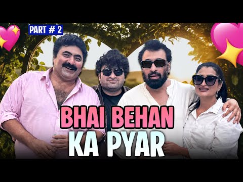 Bhai Behan Ka Pyar | Part 2 | Yasir Nawaz | Farid Nawaz Productions 