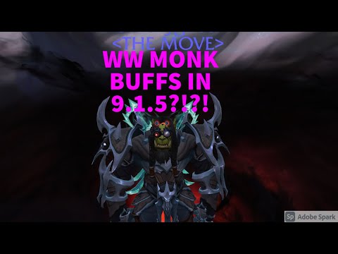 WINDWALKER MONK GETTING BUFFS IN 9.1.5??-WoW PvP 9.1 Shadowlands WW