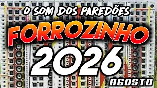 FORROZINHO 2026 PAREDÃO ATUALIZADO 2026 AGOSTO AS MELHORES #nordeste #piseiro #forrozin