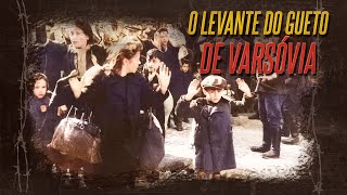 O levante do gueto de Varsóvia contra a ocupação de Hitler