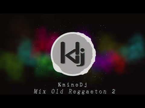 KninoDj   Mix Old Reggaeton 2