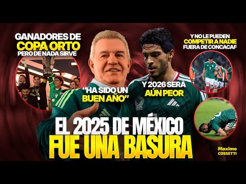 EL AÑO HORRIBLE DE LA SELECCIÓN MEXICANA | SI EL 2025 FUE MALO, EL 2026 SERÁ PEOR EN SU MUNDIAL