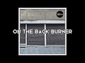 The Reytons On The Back Burner Lyrics